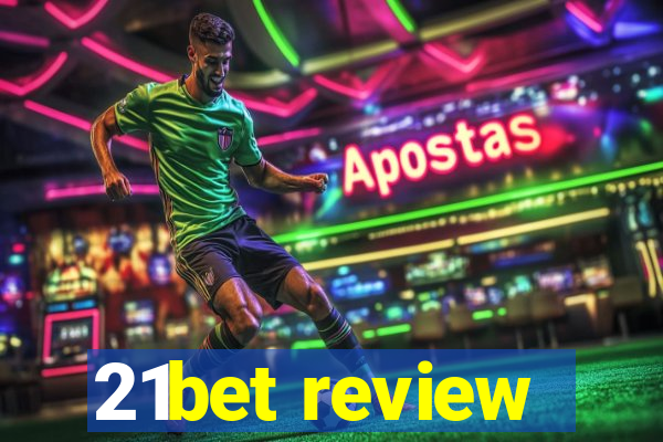 21bet review